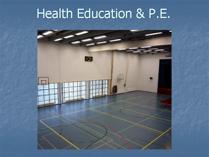 Health Education & P. E. 