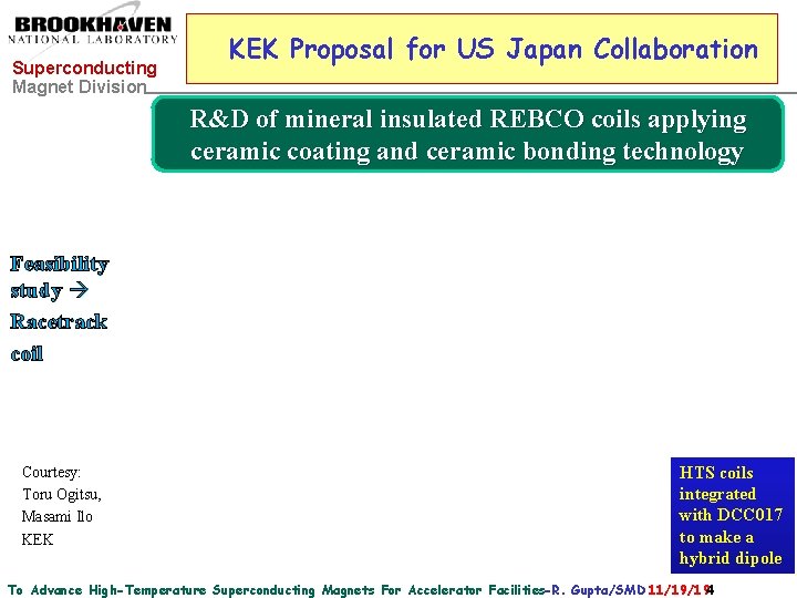 Superconducting Magnet Division KEK Proposal for US Japan Collaboration R&D of mineral insulated REBCO