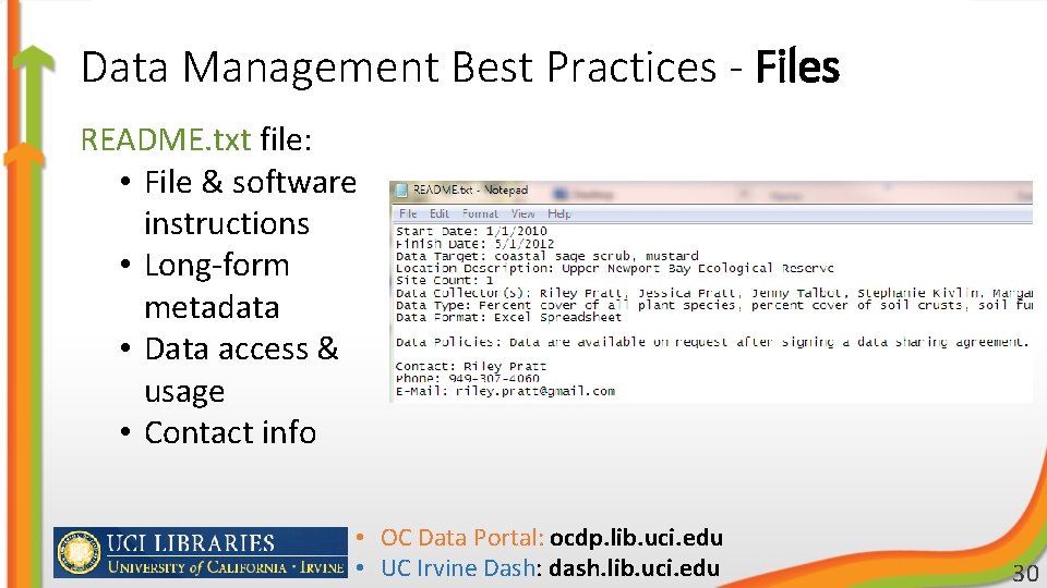 Data Management Best Practices - Files README. txt file: • File & software instructions