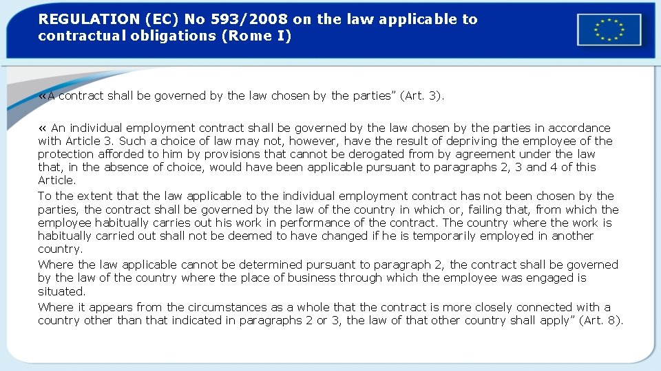 REGULATION (EC) No 593/2008 on the law applicable to contractual obligations (Rome I) «A