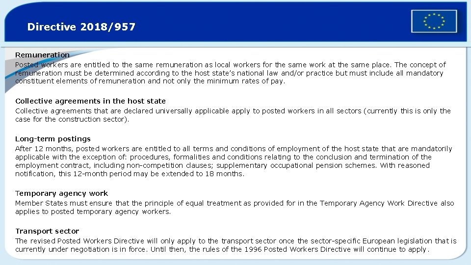 Directive 2018/957 Remuneration Posted workers are entitled to the same remuneration as local workers