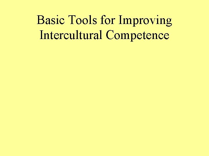 Basic Tools for Improving Intercultural Competence 