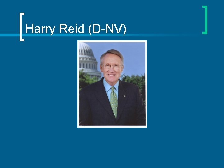 Harry Reid (D-NV) 