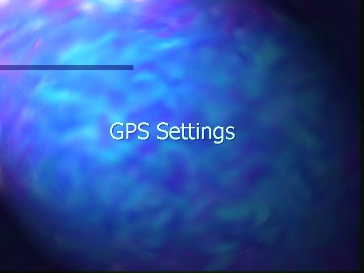 GPS Settings 