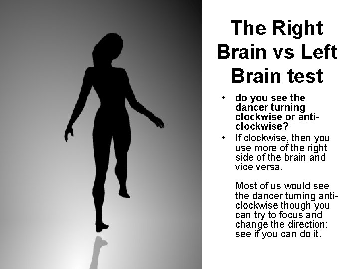 The Right Brain vs Left Brain test • do you see the dancer turning