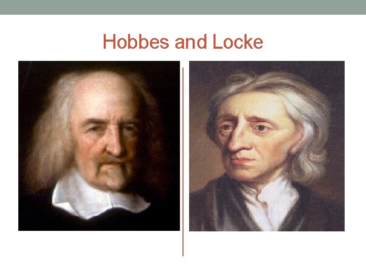 Hobbes and Locke 