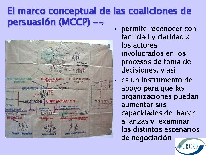 El marco conceptual de las coaliciones de persuasión (MCCP) --. • permite reconocer con