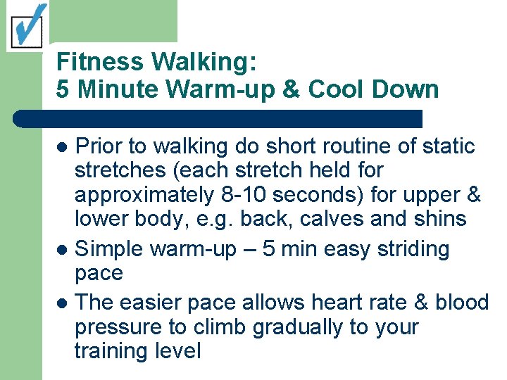 Fitness Walking: 5 Minute Warm-up & Cool Down Prior to walking do short routine