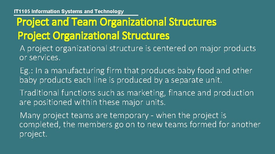 IT 1105 Information Systems and Technology Project and Team Organizational Structures Project Organizational Structures