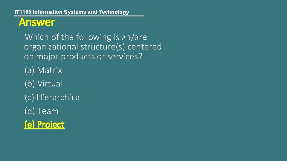 IT 1105 Information Systems and Technology Answer Which of the following is an/are organizational