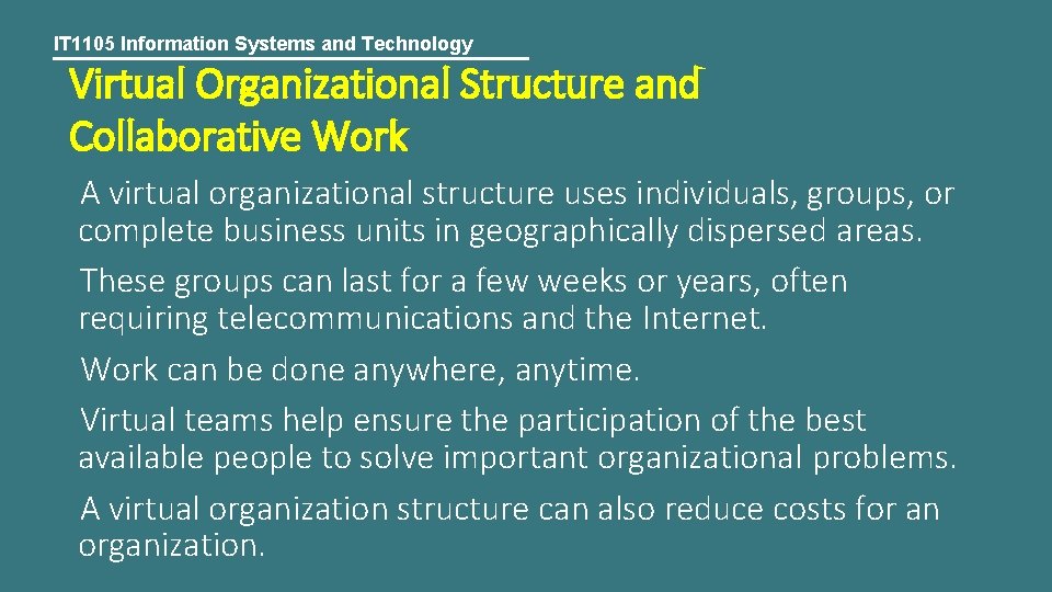 IT 1105 Information Systems and Technology Virtual Organizational Structure and Collaborative Work A virtual