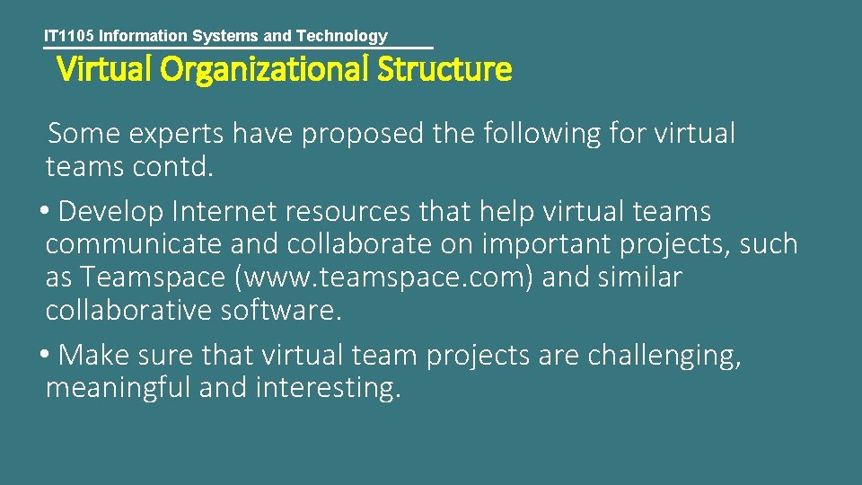 IT 1105 Information Systems and Technology Virtual Organizational Structure Some experts have proposed the