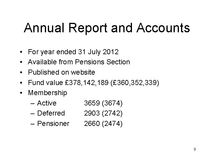 Annual Report and Accounts • • • For year ended 31 July 2012 Available