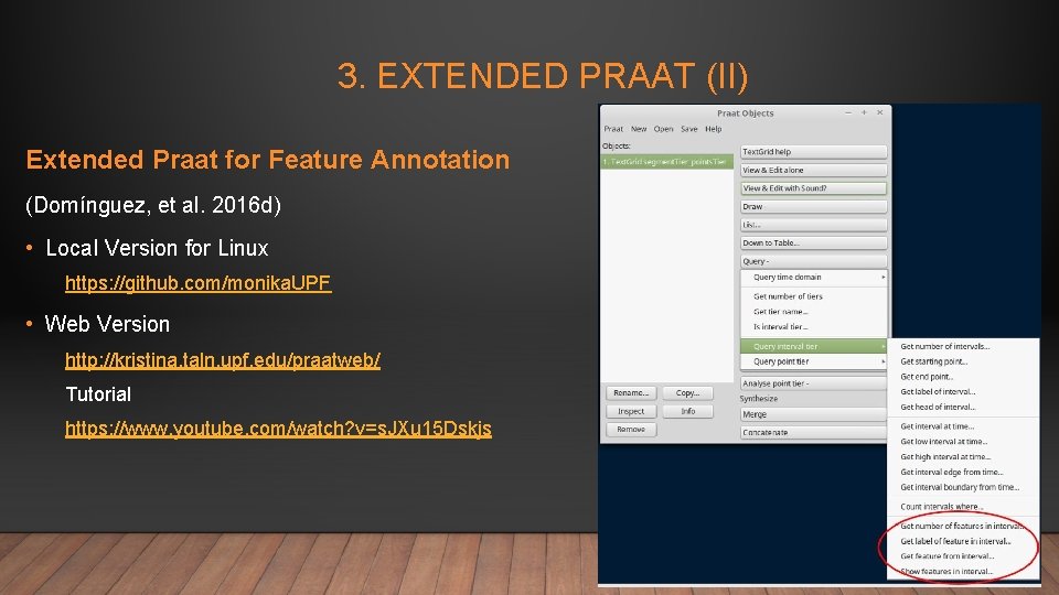 3. EXTENDED PRAAT (II) Extended Praat for Feature Annotation (Domínguez, et al. 2016 d)
