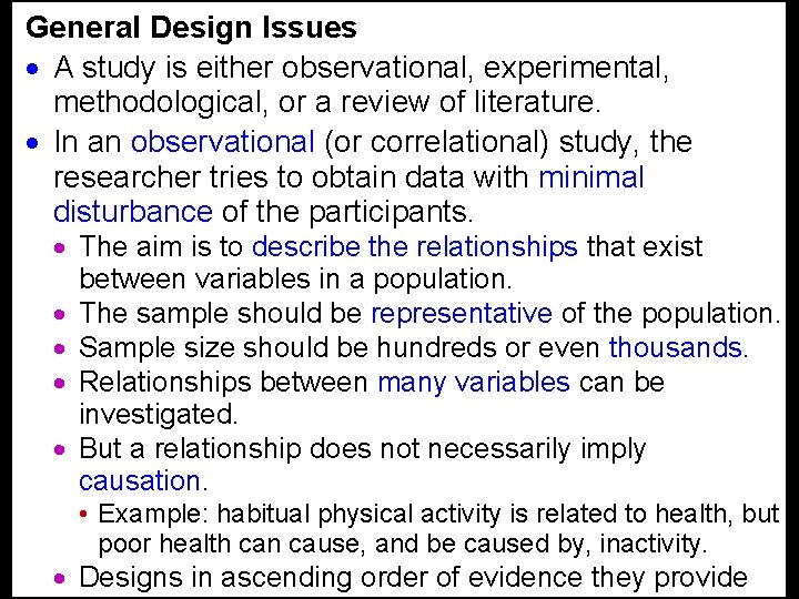 RESEARCH DESIGNS Understanding the different kinds of published