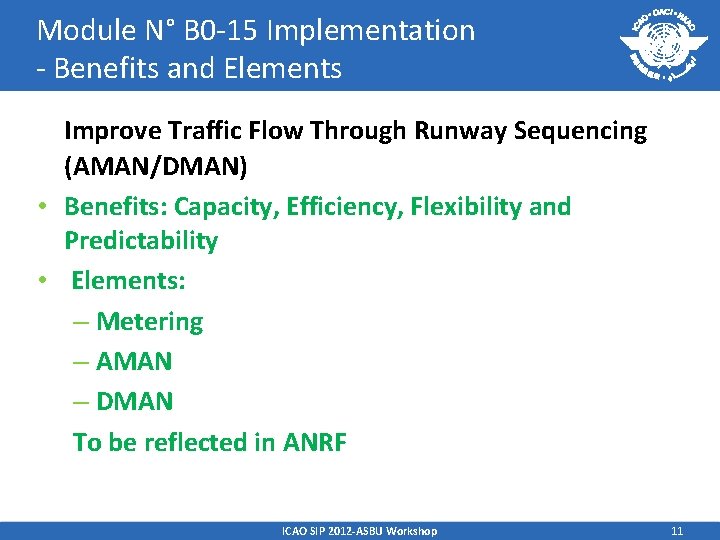 Module N° B 0 -15 Implementation - Benefits and Elements Improve Traffic Flow Through