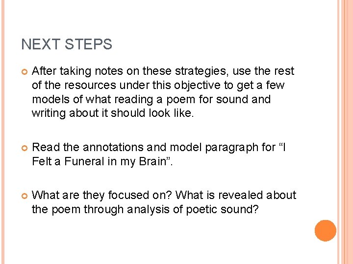 NEXT STEPS After taking notes on these strategies, use the rest of the resources