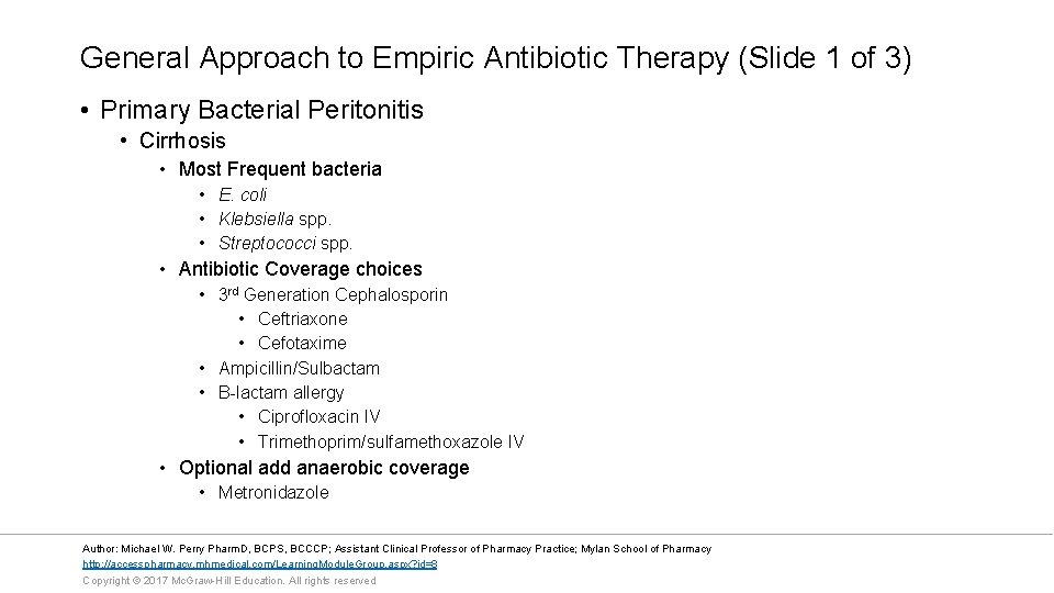 General Approach to Empiric Antibiotic Therapy (Slide 1 of 3) • Primary Bacterial Peritonitis