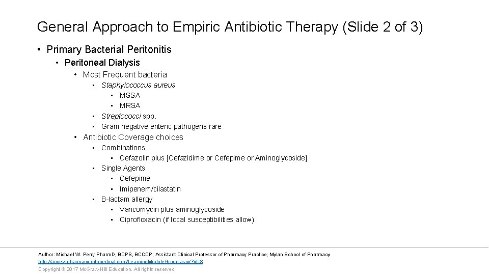 General Approach to Empiric Antibiotic Therapy (Slide 2 of 3) • Primary Bacterial Peritonitis