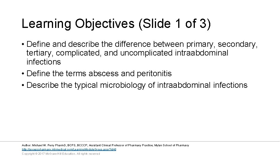 Learning Objectives (Slide 1 of 3) • Define and describe the difference between primary,