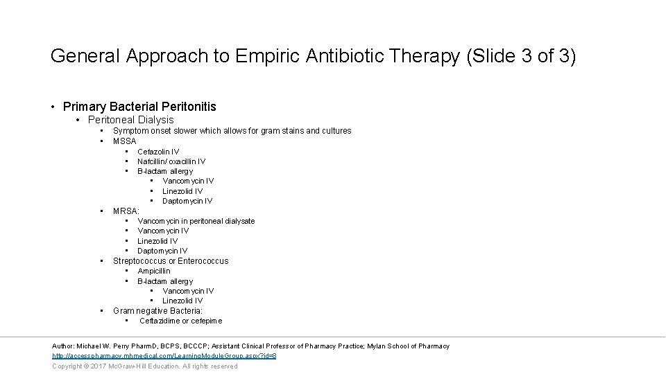 General Approach to Empiric Antibiotic Therapy (Slide 3 of 3) • Primary Bacterial Peritonitis