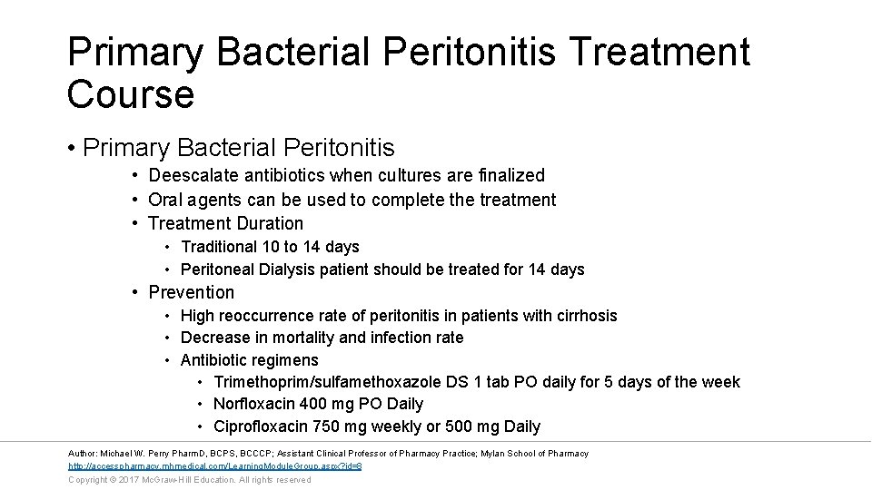 Primary Bacterial Peritonitis Treatment Course • Primary Bacterial Peritonitis • Deescalate antibiotics when cultures