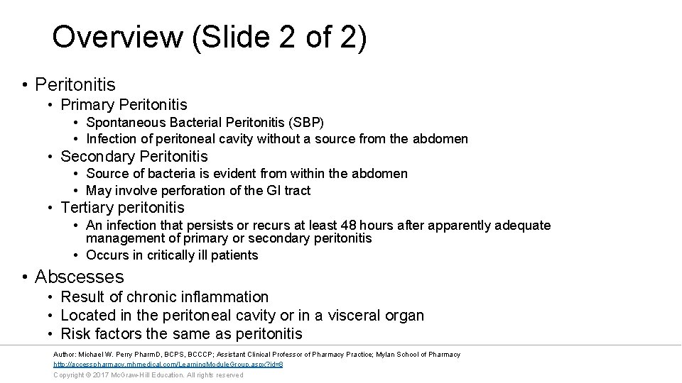 Overview (Slide 2 of 2) • Peritonitis • Primary Peritonitis • Spontaneous Bacterial Peritonitis
