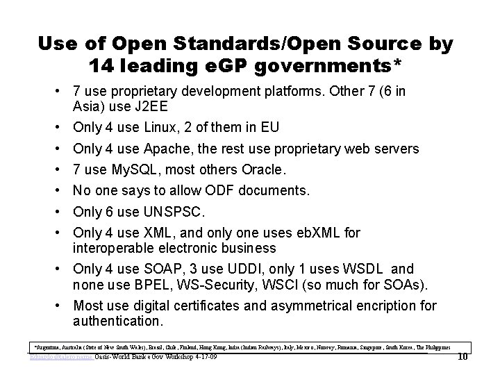 www. oasis-open. org Use of Open Standards/Open Source by 14 leading e. GP governments*