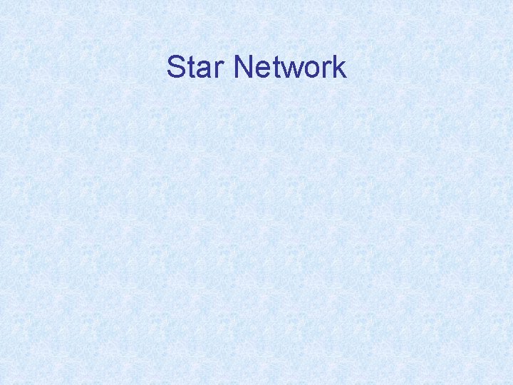 Star Network 