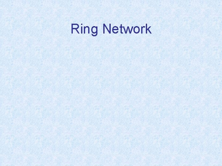 Ring Network 