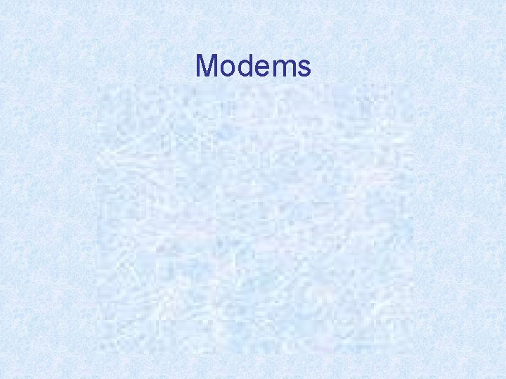 Modems 