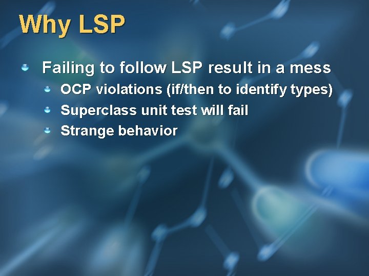 Why LSP Failing to follow LSP result in a mess OCP violations (if/then to