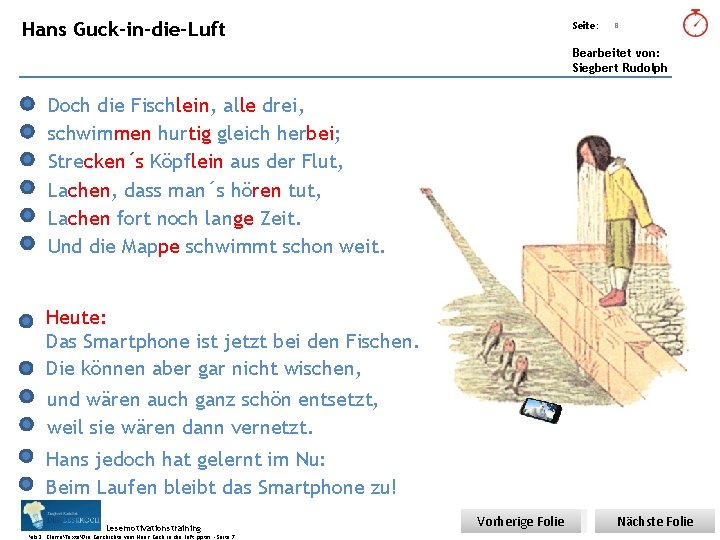 Übungsart: Hans Guck-in-die-Luft Seite: 8 Bearbeitet von: Siegbert Rudolph Doch die Fischlein, alle drei,