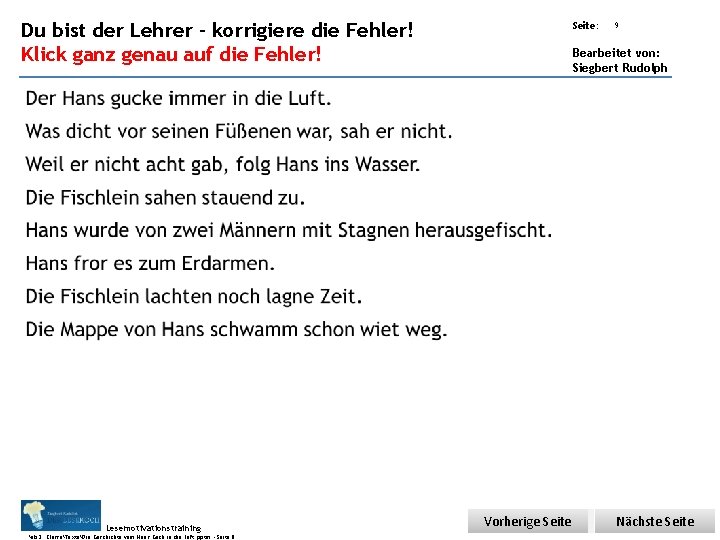 Übungsart: Du bist der Lehrer – korrigiere die Fehler! Klick ganz genau auf die