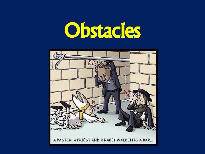 Obstacles 