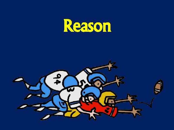 Reason 