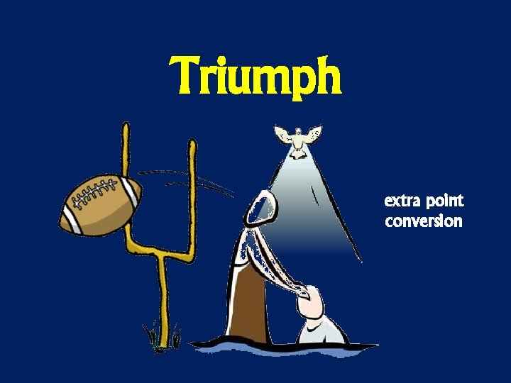 Triumph extra point conversion 