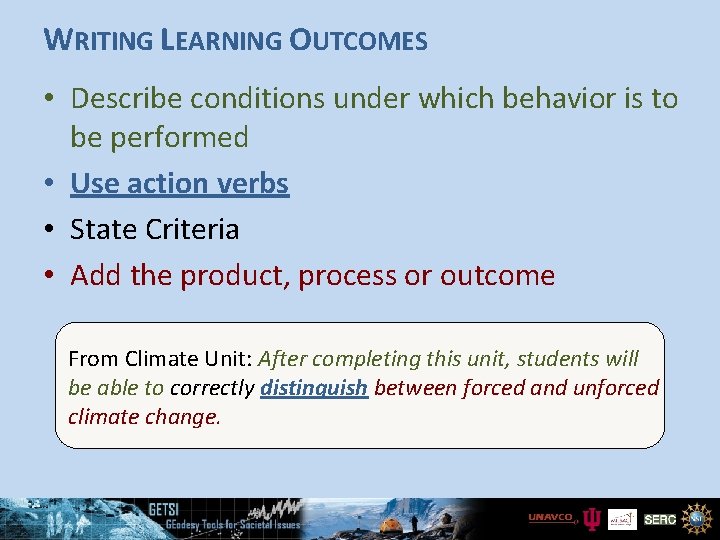 WRITING LEARNING OUTCOMES • Describe conditions under which behavior is to be performed •