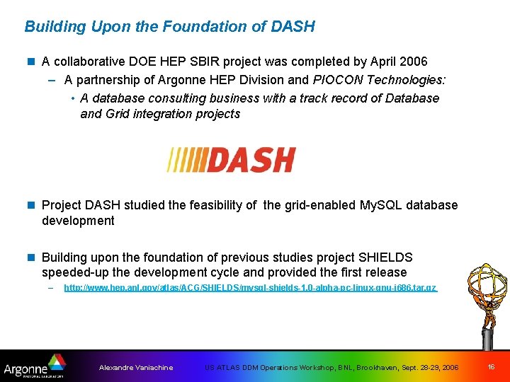 Building Upon the Foundation of DASH n A collaborative DOE HEP SBIR project was