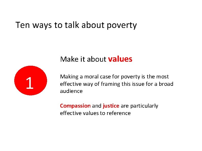 Ten ways to talk about poverty Make it about values 1 Making a moral