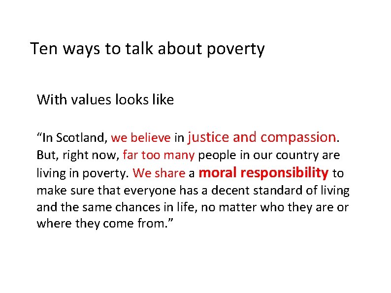 Ten ways to talk about poverty With values looks like “In Scotland, we believe