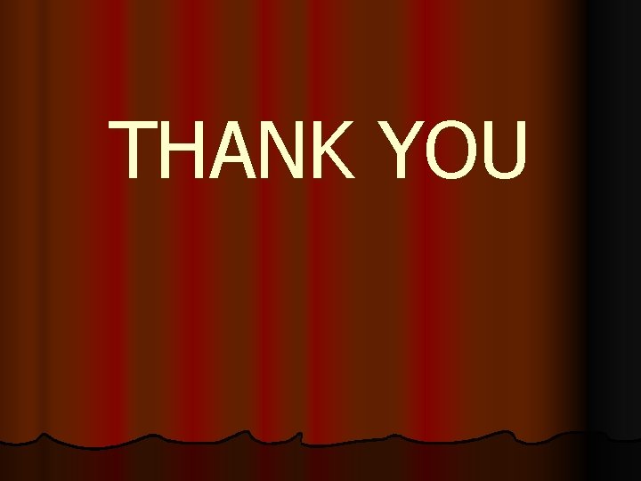 THANK YOU 