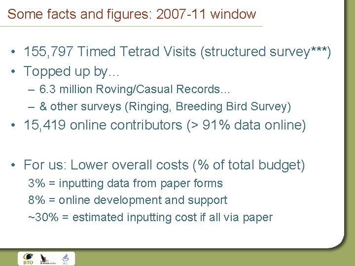 Some facts and figures: 2007 -11 window • 155, 797 Timed Tetrad Visits (structured