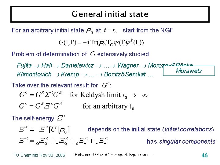 General initial state For an arbitrary initial state Problem of determination of at start