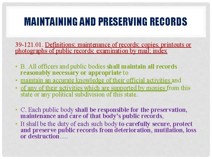 MAINTAINING AND PRESERVING RECORDS 39 -121. 01. Definitions; maintenance of records; copies, printouts or