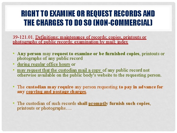 RIGHT TO EXAMINE OR REQUEST RECORDS AND THE CHARGES TO DO SO (NON-COMMERCIAL) 39