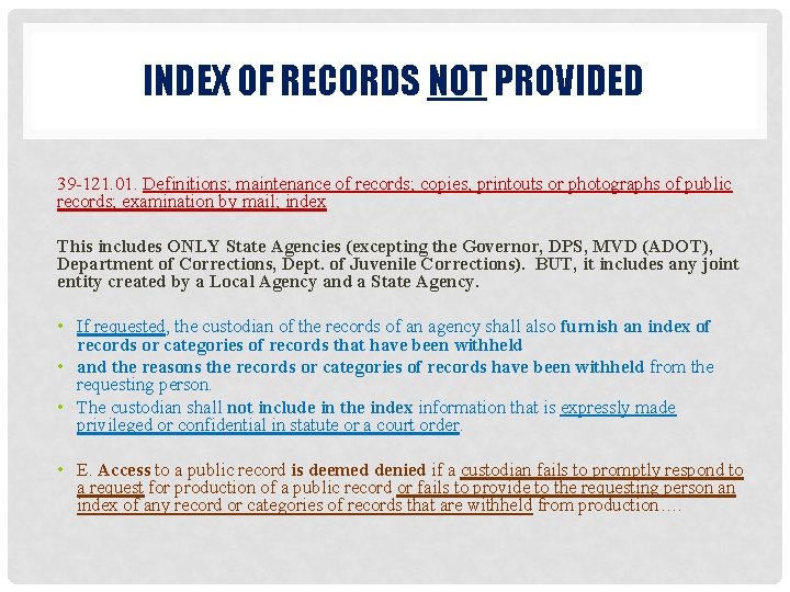 INDEX OF RECORDS NOT PROVIDED 39 -121. 01. Definitions; maintenance of records; copies, printouts