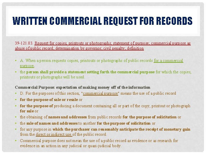 WRITTEN COMMERCIAL REQUEST FOR RECORDS 39 -121. 03. Request for copies, printouts or photographs;