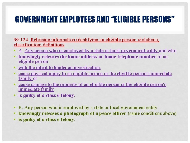 GOVERNMENT EMPLOYEES AND “ELIGIBLE PERSONS” 39 -124. Releasing information identifying an eligible person; violations;
