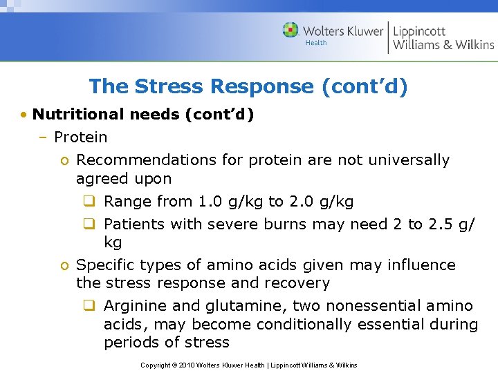 The Stress Response (cont’d) • Nutritional needs (cont’d) – Protein o Recommendations for protein